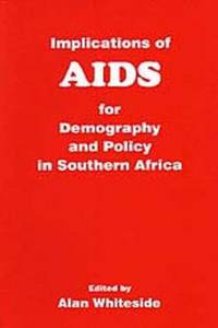 Implications of AIDS for Demography and Policy in Southern Africa