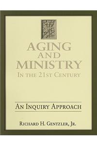 Aging and Ministry in the 21st Century