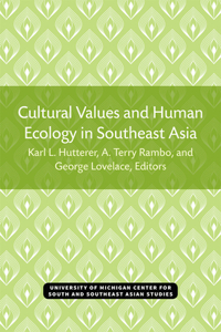 Cultural Values and Human Ecology in Southeast Asia