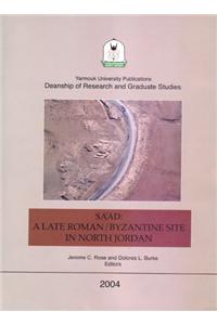 Sa'ad: A Late Roman/Byzantine Site in North Jordan