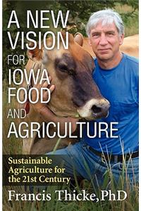 A New Vision for Iowa Food and Agriculture