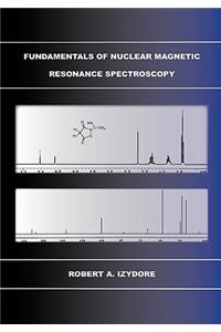 Fundamentals of Nuclear Magnetic Resonance Spectroscopy