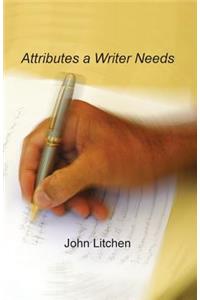Attributes a Writer Needs