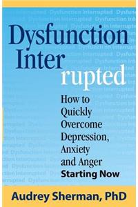 Dysfunction Interrupted