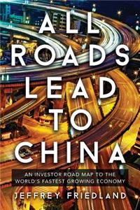 All Roads Lead To China