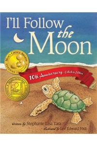 I'll Follow the Moon - 10th Anniversary Collector's Edition