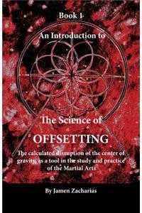 Introduction to the Science of Offsetting - Book 1