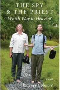 Spy and the Priest: Which Way To Heaven?