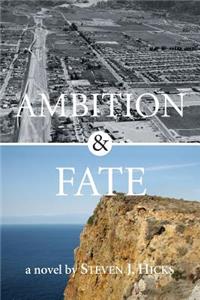Ambition & Fate