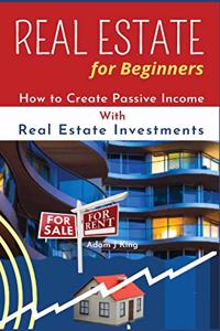 Real Estate For Beginners