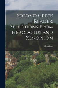 Second Greek Reader, Selections From Herodotus and Xenophon