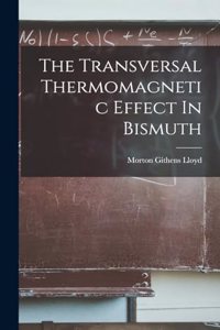 Transversal Thermomagnetic Effect In Bismuth