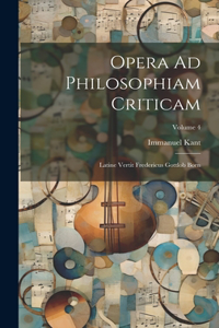 Opera Ad Philosophiam Criticam