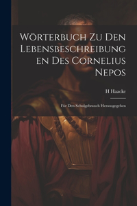 Wörterbuch zu den Lebensbeschreibungen des Cornelius Nepos