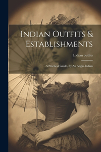 Indian Outfits & Establishments