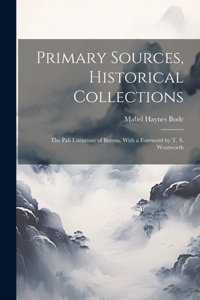 Primary Sources, Historical Collections