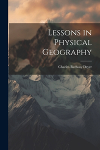 Lessons in Physical Geography