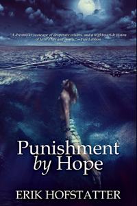 Punishment by Hope: Premium Hardcover Edition