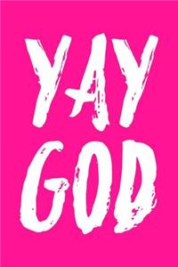 Yay God: Blank Recipe Page Notebook 6x9 120 Pages