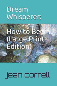 Dream Whisperer (Large Print Edition)