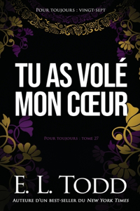 Tu as volé mon coeur