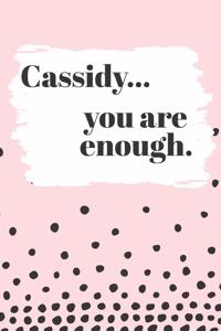 Cassidy You are Enough