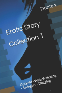 Erotic Story Collection 1 by Dante