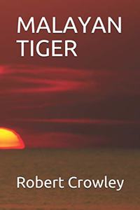 Malayan Tiger