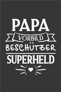 Papa Vorbild Beschützer Superheld