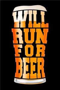 Will Run for Beer