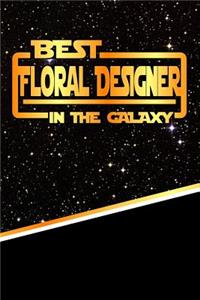 The Best Floral Designer in the Galaxy