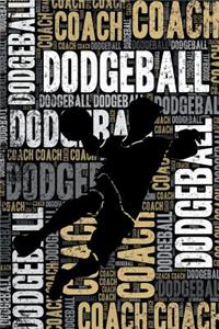 Dodgeball Coach Journal