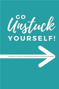 Go Unstuck Yourself