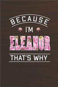 Because I'm Eleanor That's Why