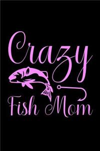 Crazy Fish Mom