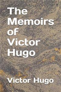 The Memoirs of Victor Hugo