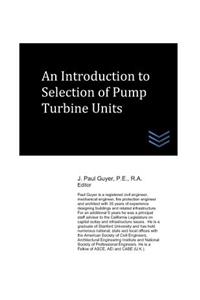 Introduction to Selection of Pump Turbine Units