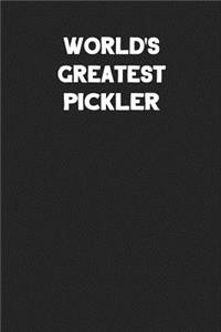 World's Greatest Pickler