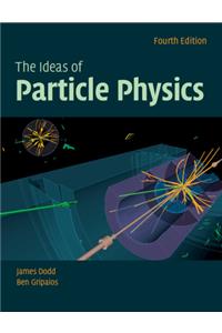 The Ideas of Particle Physics