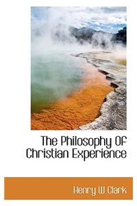 The Philosophy of Christian Experience