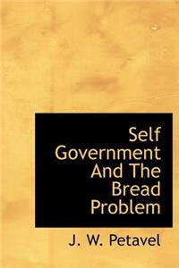 Self Government and the Bread Problem