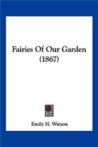 Fairies Of Our Garden (1867)