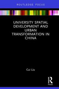 University Spatial Development and Urban Transformation in China