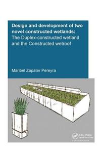 Design and Development of Two Novel Constructed Wetlands