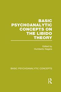 Basic Psychoanalytic Concepts on the Libido Theory