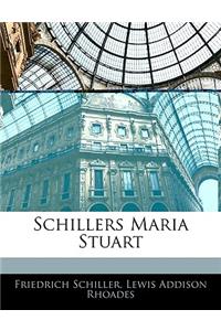 Schillers Maria Stuart