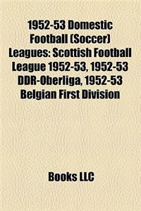 1952-53 Domestic Football (Soccer) Leagues