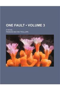 One Fault (Volume 3); A Novel