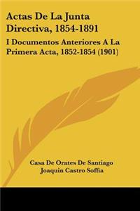 Actas de La Junta Directiva, 1854-1891