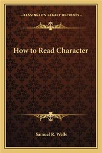 How to Read Character
